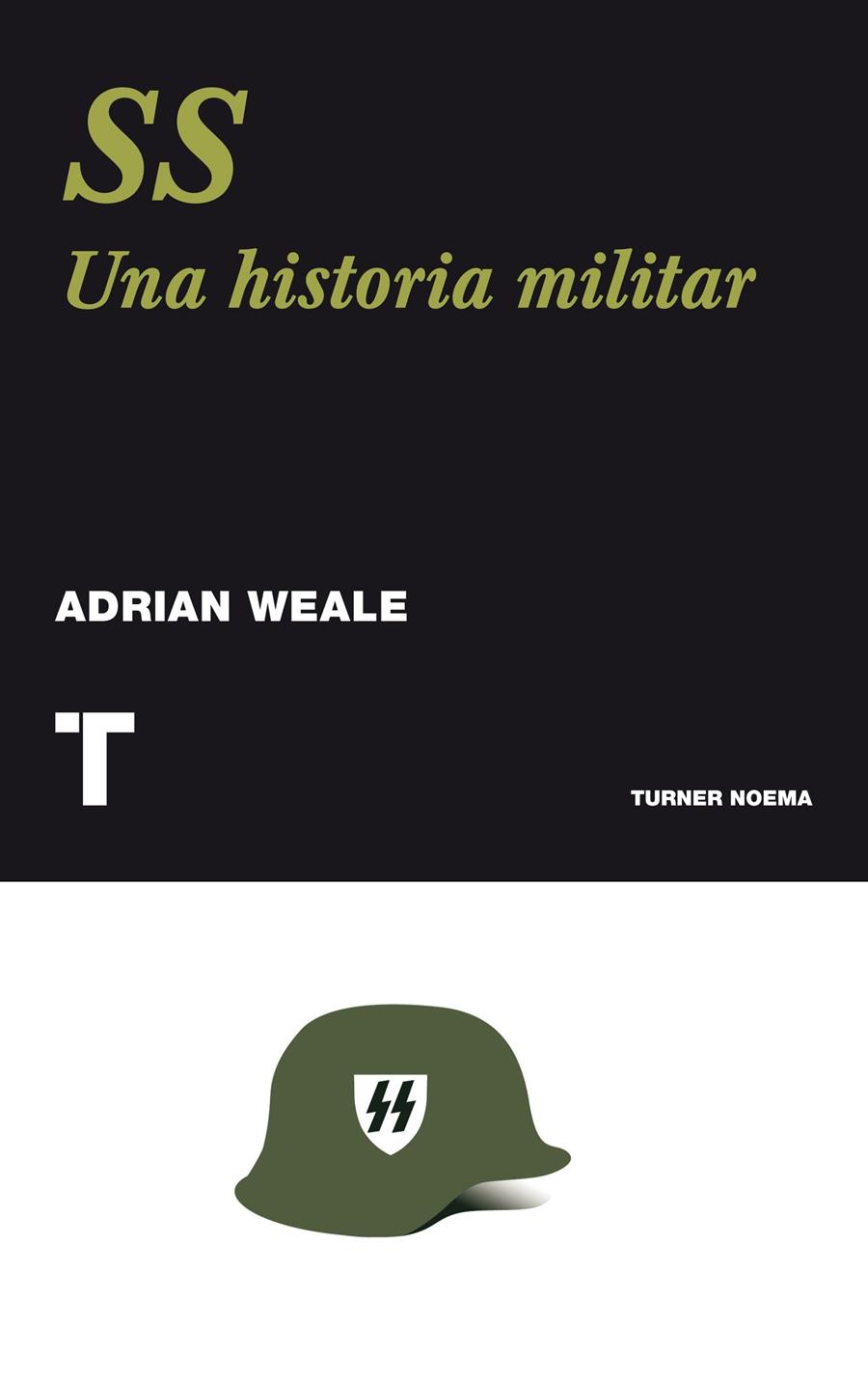 SS UNA HISTORIA NUEVA | 9788475069043 | WEALE, ADRIAN