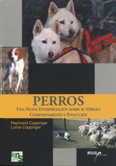 PERROS | 9788493265960 | COPPINGER, RAYMOND/ COPPINGER, LORNA