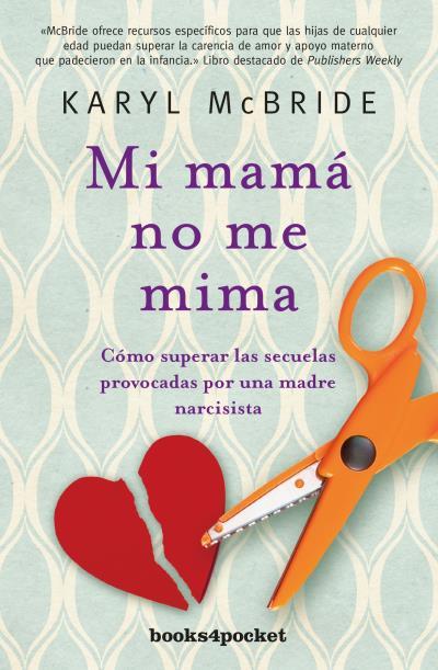 MI MAMA NO ME MIMA | 9788416622238 | MCBRIDE, KARYL