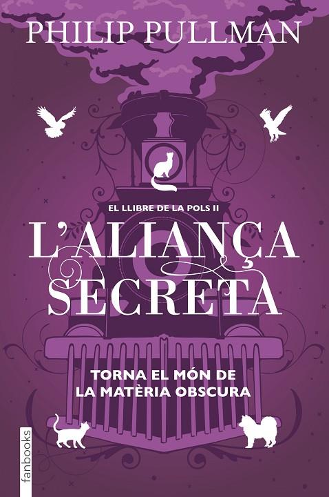 EL LLIBRE DE LA POLS 2. L'ALIANÇA SECRETA | 9788417515713 | PULLMAN, PHILIP