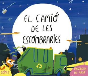 CAMIÓ DE LES ESCOMBRARIES | 9788424660215 | MARGARITA DEL MAZO/ANA GÓMEZ