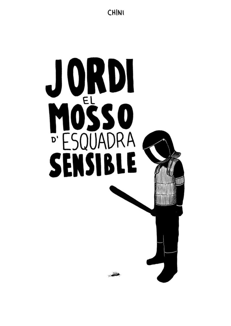 JORDI EL MOSSO D'ESQUADRA SENSIBLE | 9788494888199 | CHINI