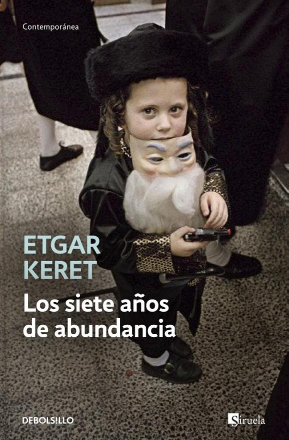 SIETE AÑOS DE ABUNDANCIA, LOS | 9788490623268 | KERET,ETGAR