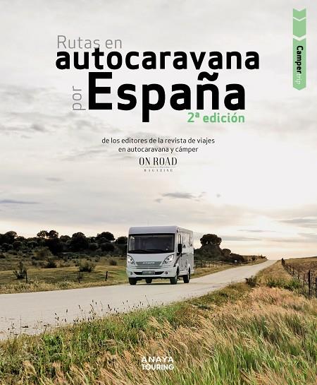 RUTAS EN AUTOCARAVANA POR ESPAÑA | 9788491583882 | BELTRÁN MONJE, LOLI/RODRÍGUEZ MARTÍNEZ, CONRADO