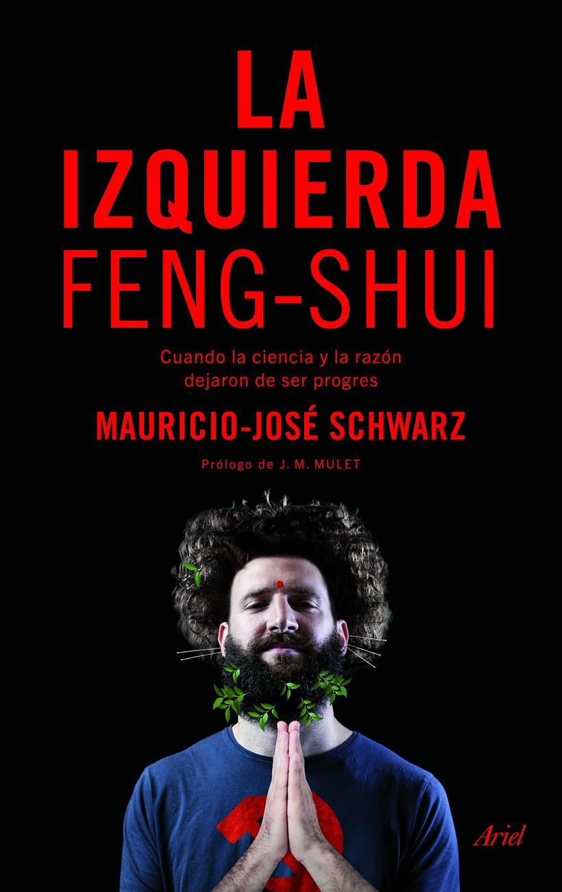 IZQUIERDA FENG-SHUI, LA | 9788434425859 | SCHWARZ, MAURICIO-JOSÉ