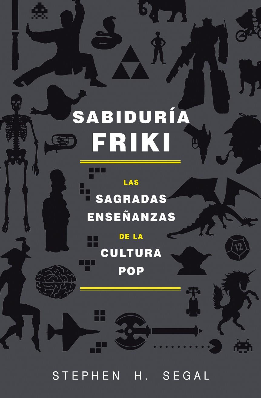 SABIDURÍA FRIKI | 9788415709589 | SEGAL, STEPHEN H.