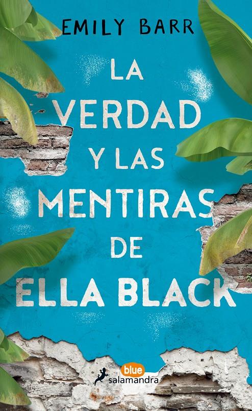 VERDAD Y LAS MENTIRAS DE ELLA BLACK, LA | 9788416555062 | BARR, EMILY