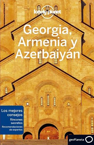 GEORGIA, ARMENIA Y AZERBAIYÁN  | 9788408225270 | MASTERS, TOM/BALSAM, JOEL/SMITH, JENNY