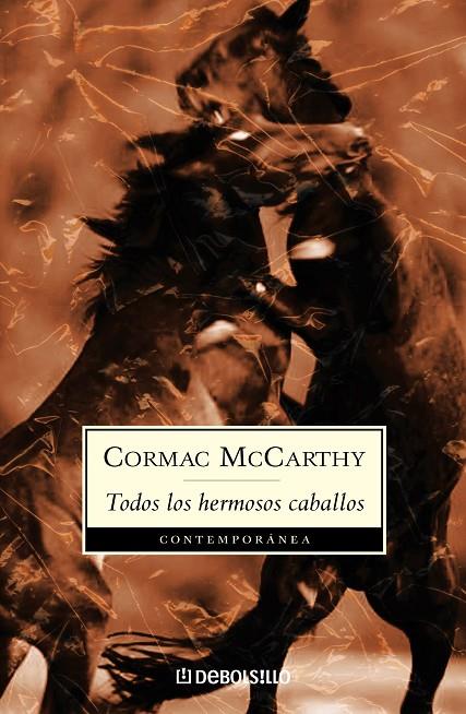 TODOS LOS HERMOSOS CABALLOS (TRILOGÍA DE LA FRONTERA 1) | 9788497936040 | MCCARTHY, CORMAC