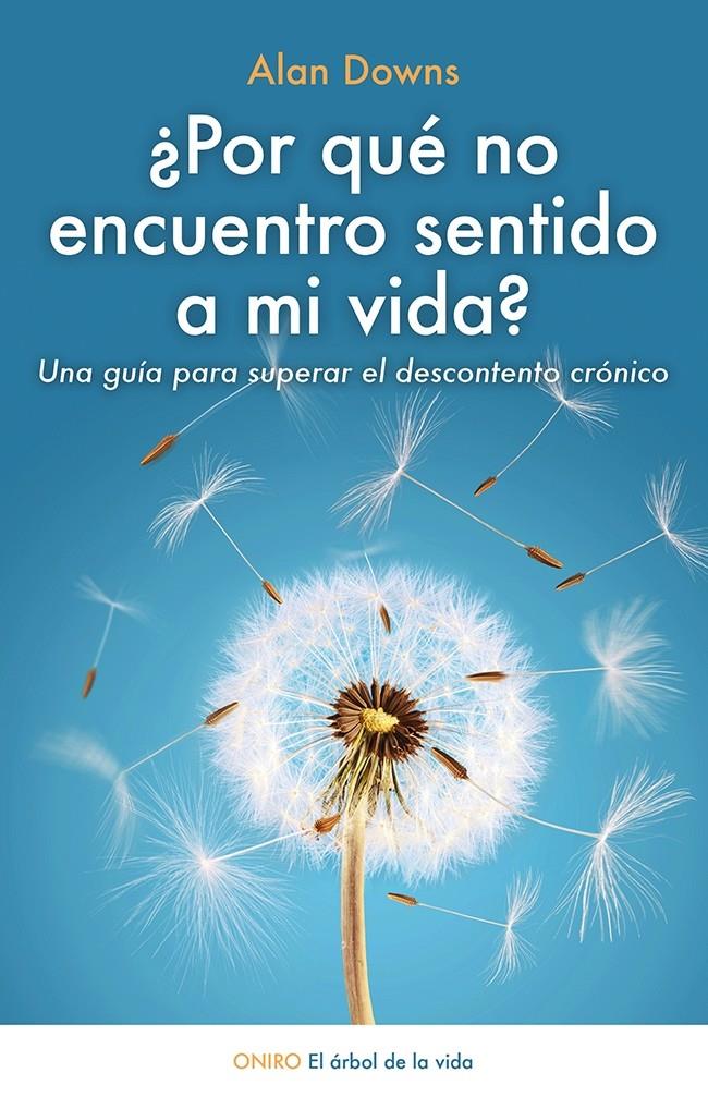 POR QUÉ NO ENCUENTRO SENTIDO A MI VIDA? | 9788497547420 | DOWNS, ALAN