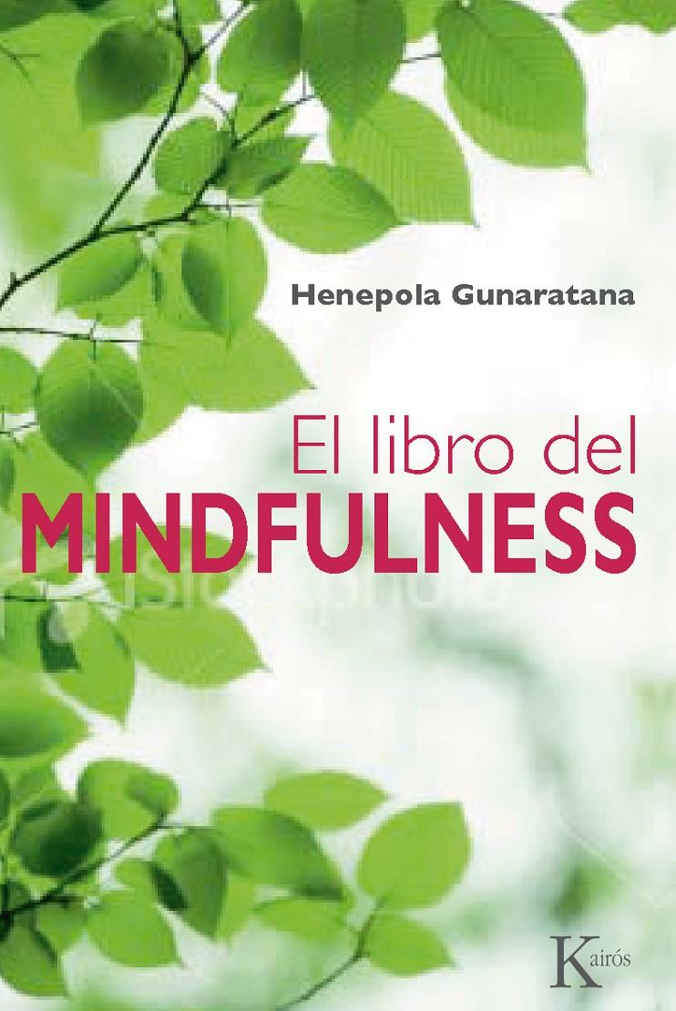 LIBRO DEL MINDFULNESS, EL | 9788499881379 | GUNARATANA, BHANTE HENEPOLA