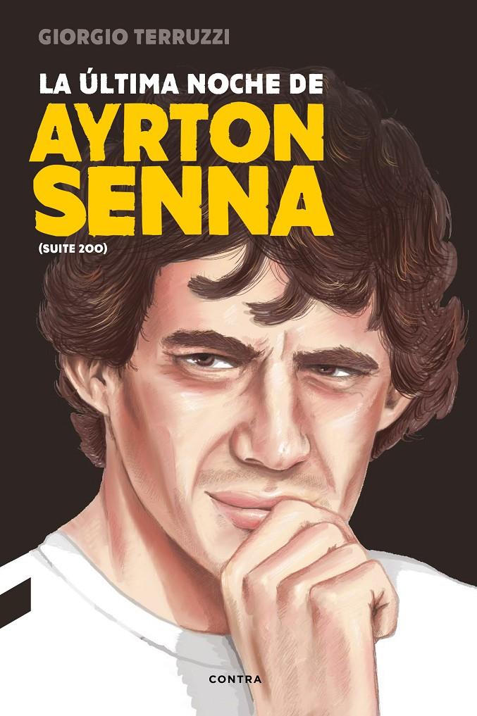 ÚLTIMA NOCHE DE AYRTON SENNA, LA | 9788494786952 | TERRUZZI, GIORGIO