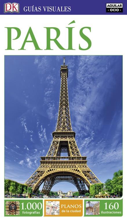 PARÍS (GUÍAS VISUALES) | 9788403516410 | VARIOS AUTORES,