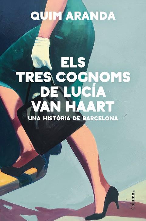 TRES COGNOMS DE LUCÍA VAN HAART, ELS | 9788466428170 | ARANDA, QUIM