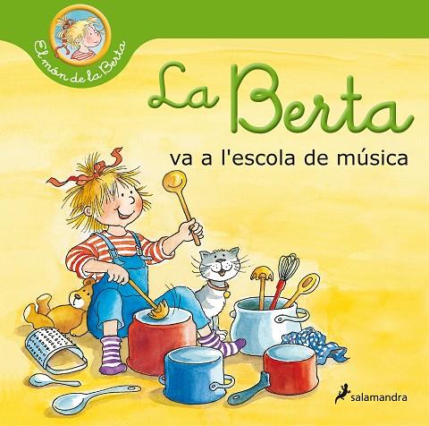 BERTA VA A L'ESCOLA DE MÚSICA, LA (EL MÓN DE LA BERTA) | 9788418174810 | SCHNEIDER, LIANE