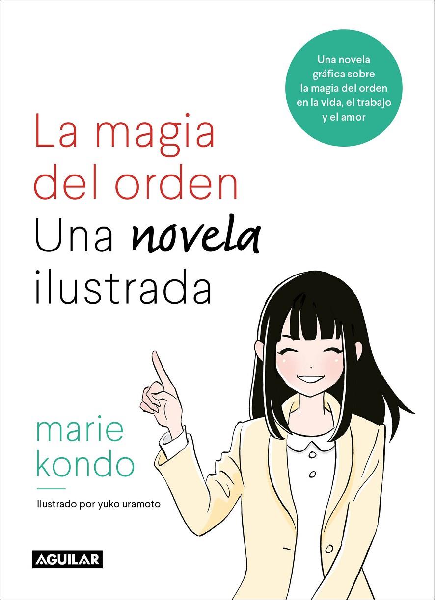 MAGIA DEL ORDEN. UNA NOVELA ILUSTRADA, LA | 9788403518940 | KONDO, MARIE