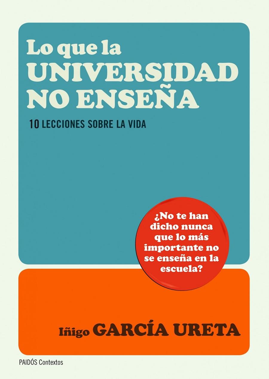 LO QUE LA UNIVERSIDAD NO ENSEÑA | 9788449327643 | GARCÍA URETA, IÑIGO