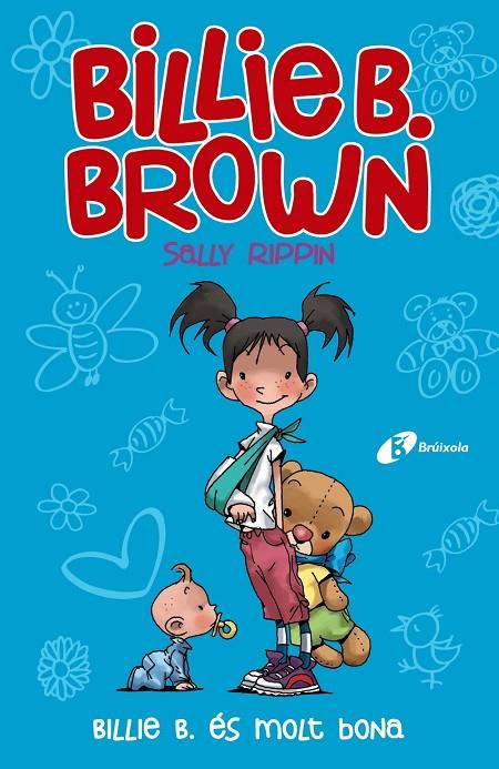 BILLIE B. BROWN, 5. BILLIE B. ÉS MOLT BONA | 9788499063782 | RIPPIN, SALLY