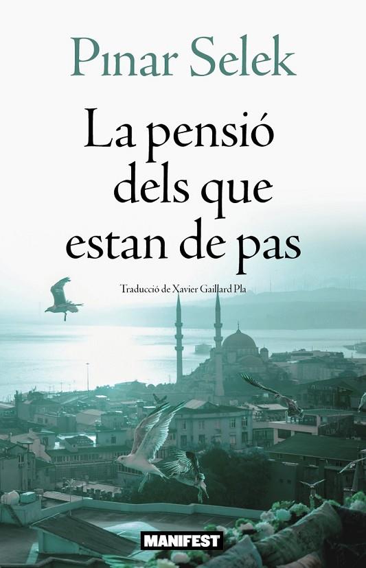 PENSIO DELS QUE ESTAN DE PAS, LA | 9788410344204 | SELEK, PINAR