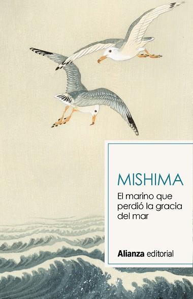 MARINO QUE PERDIÓ LA GRACIA DEL MAR, EL | 9788491819820 | MISHIMA, YUKIO