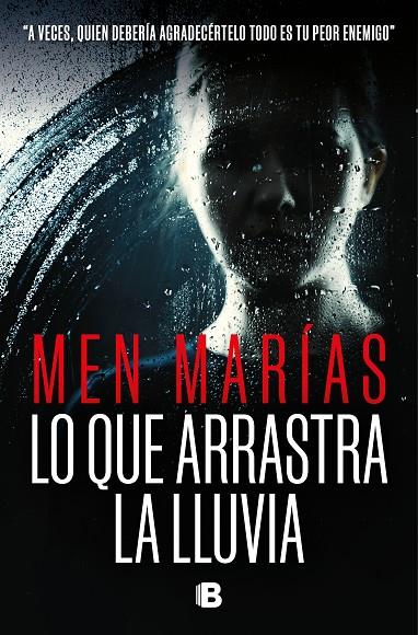 LO QUE ARRASTRA LA LLUVIA | 9788466673563 | MARÍAS, MEN