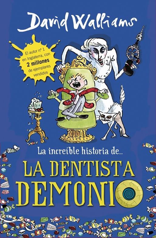 INCREIBLE HISTORIA DE LA DENTISTA DEMONIO, LA | 9788490431566 | WALLIAMS,DAVID