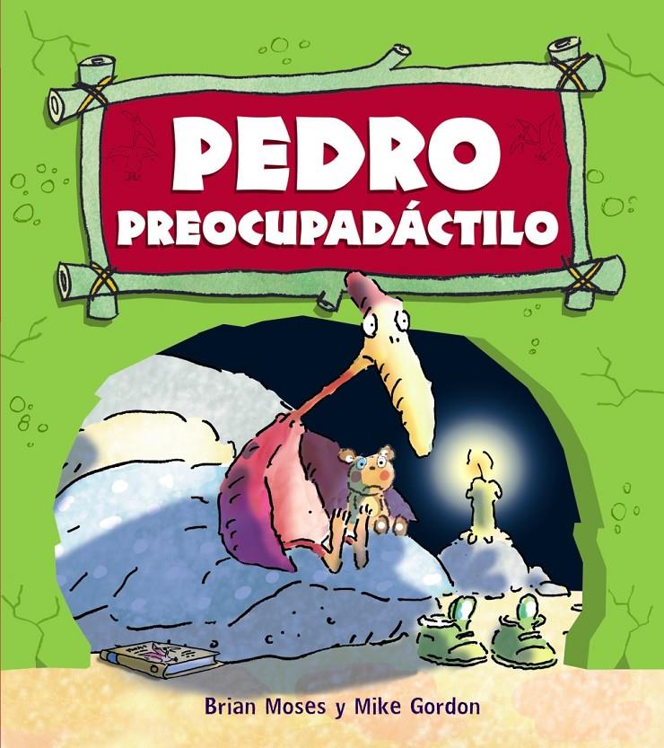 PEDRO PREOCUPADÁCTILO | 9788467840186 | MOSES, BRIAN