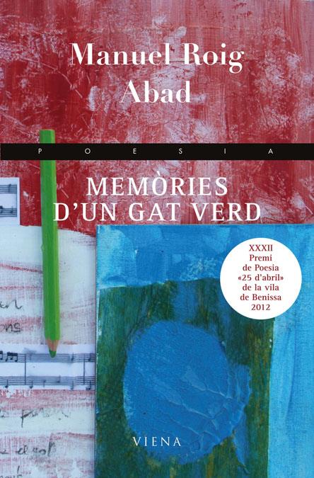 MEMORIES D'UN GAT VERD | 9788483307151 | ROIG ABAD, MANUEL