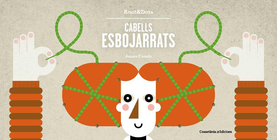 CABELLS ESBOJARRATS | 9788490346365 | CASALS PELEGRÍ, JOANA