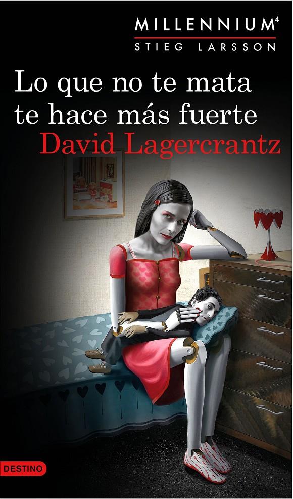 LO QUE NO TE MATA TE HACE MÁS FUERTE (SERIE MILLENNIUM 4) | 9788423349784 | LAGERCRANTZ, DAVID