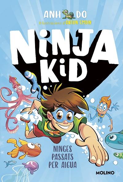 NINJA KID.9/ NINGES PASSATS PER AIGUA | 9788427226159 | DO, ANH