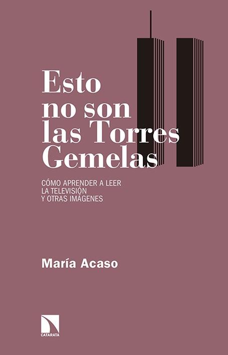 ESTO NO SON LAS TORRES GEMELAS | 9788490971185 | ACASO LÓPEZ-BOSCH, MARÍA