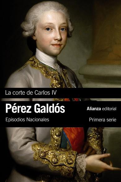 CORTE DE CARLOS IV, LA | 9788491044147 | PÉREZ GALDÓS, BENITO