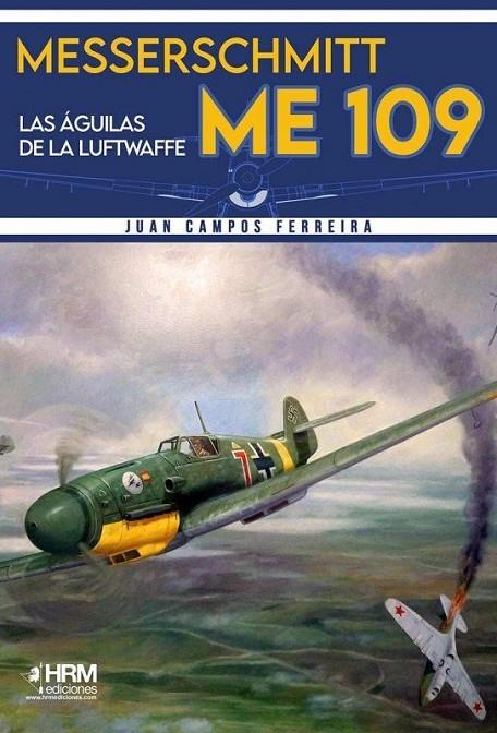 MESSERSCHMITT ME-109 | 9788417859350 | CAMPOS FERREIRA, JUAN