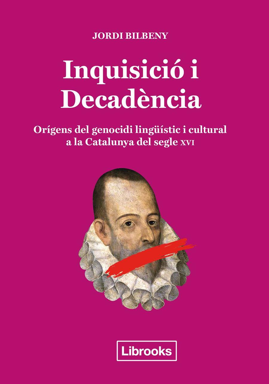 INQUISICIÓ I DECADENCIA | 9788494666896 | BILBENY, JORDI