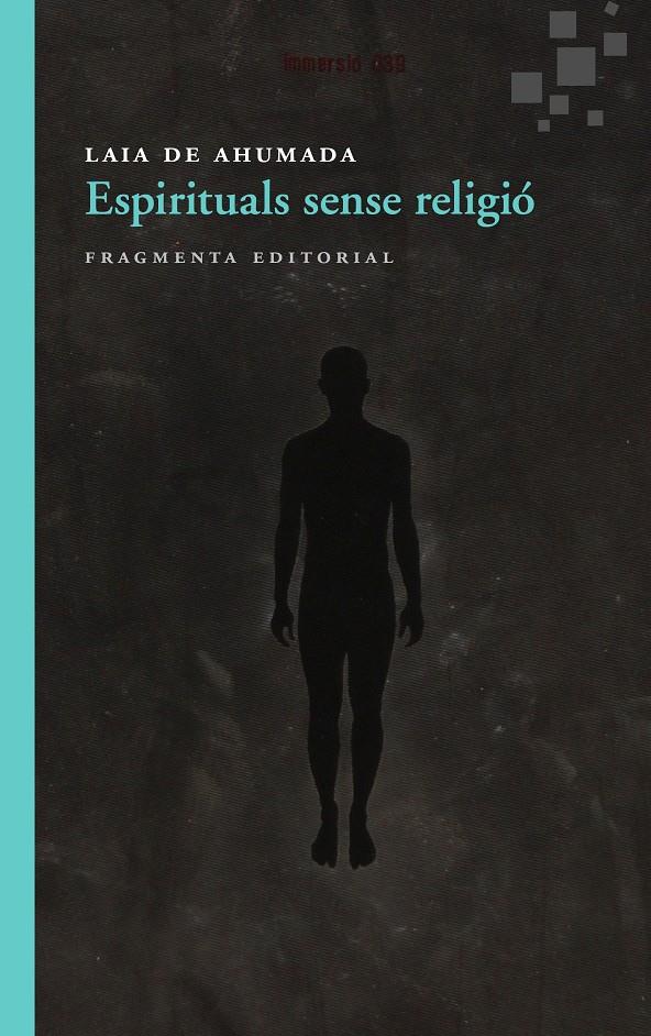 ESPIRITUALS SENSE RELIGIÓ | 9788415518150 | AHUMADA, LAIA DE