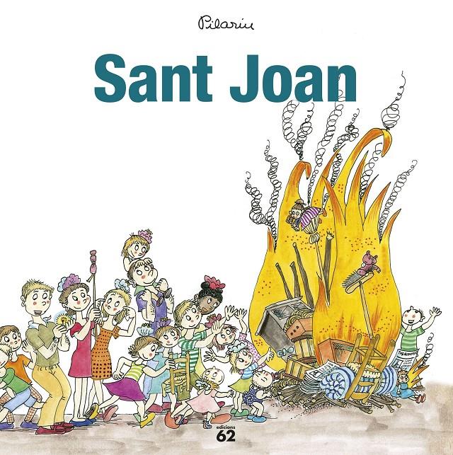 SANT JOAN/ FESTES I TRADICIONS | 9788429775969 | PILARÍN BAYÉS