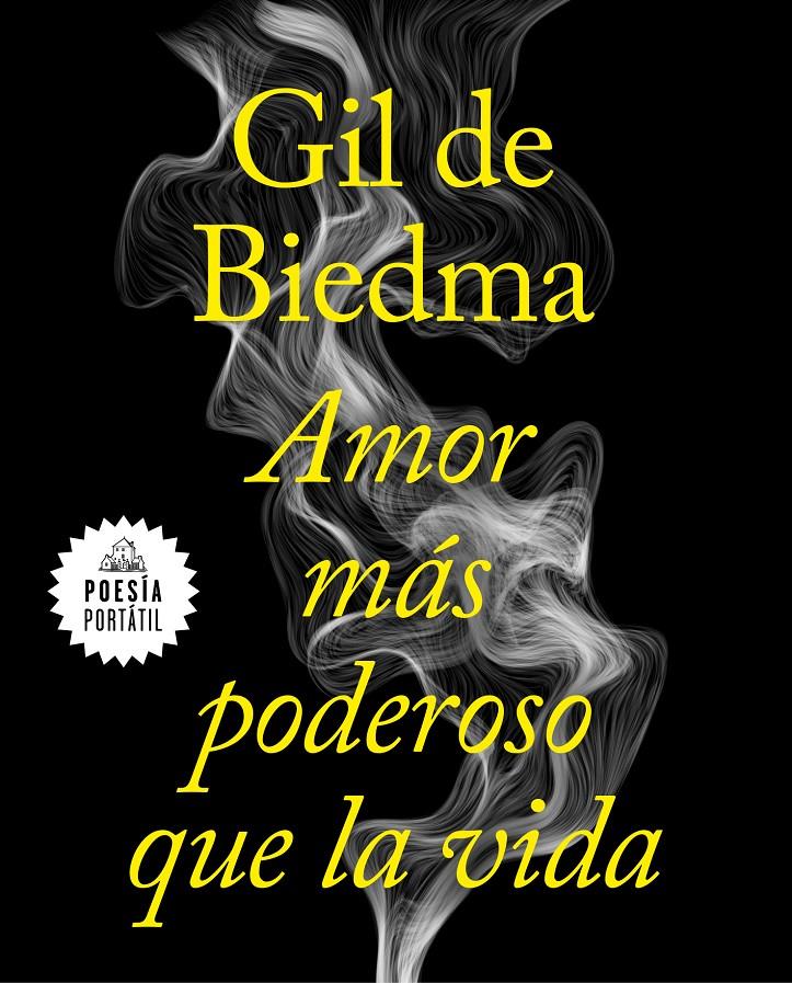 AMOR MÁS PODEROSO QUE LA VIDA | 9788439735663 | GIL DE BIEDMA, JAIME