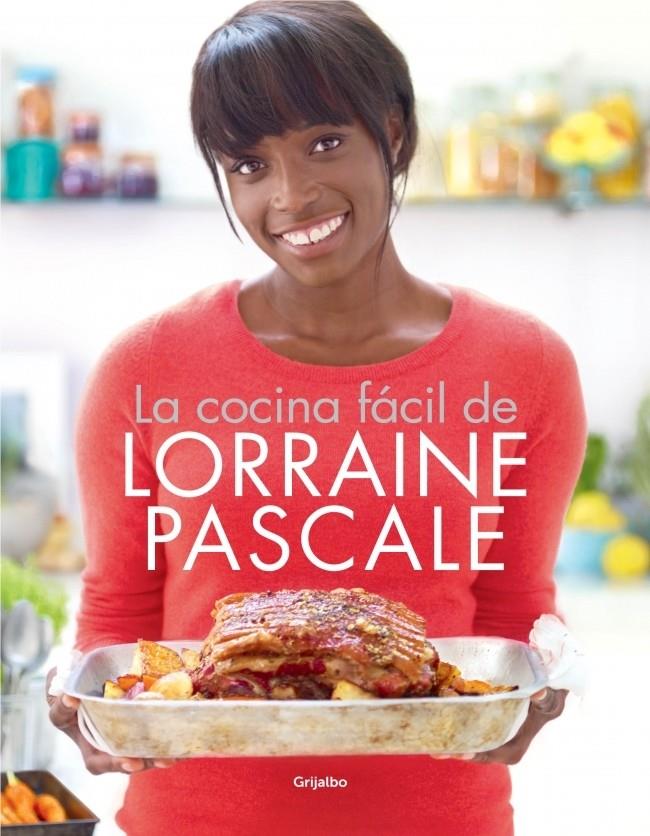 COCINA FACIL DE LORRAINE PASCALE, LA | 9788415989028 | PASCALE,LORRAINE