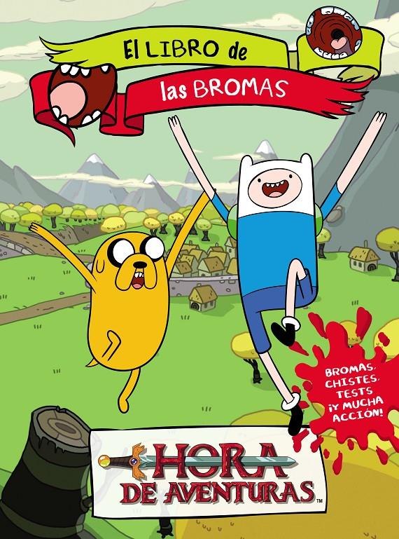 HORA DE AVENTURAS. EL LIBRO DE LAS BROMAS | 9788437200644 | TURNER BROADCASTING SYSTEM EUROPE LIMITED