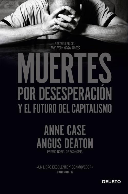 MUERTES POR DESESPERACION Y EL FUTURO DEL CAPITALISMO | 9788423431960 | CASE, A./DEATON, A.