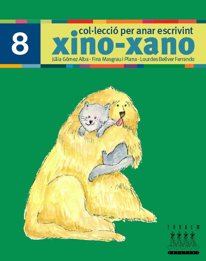 PER ANAR ESCRIVINT XINO-XANO 8 | 9788481317039 | BELLVER FERRANDO, LOURDES/MASGRAU PLANA, FINA/GÓMEZ ALBA, JULIA