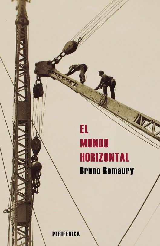 MUNDO HORIZONTAL, EL | 9788410171398 | REMAURY, BRUNO