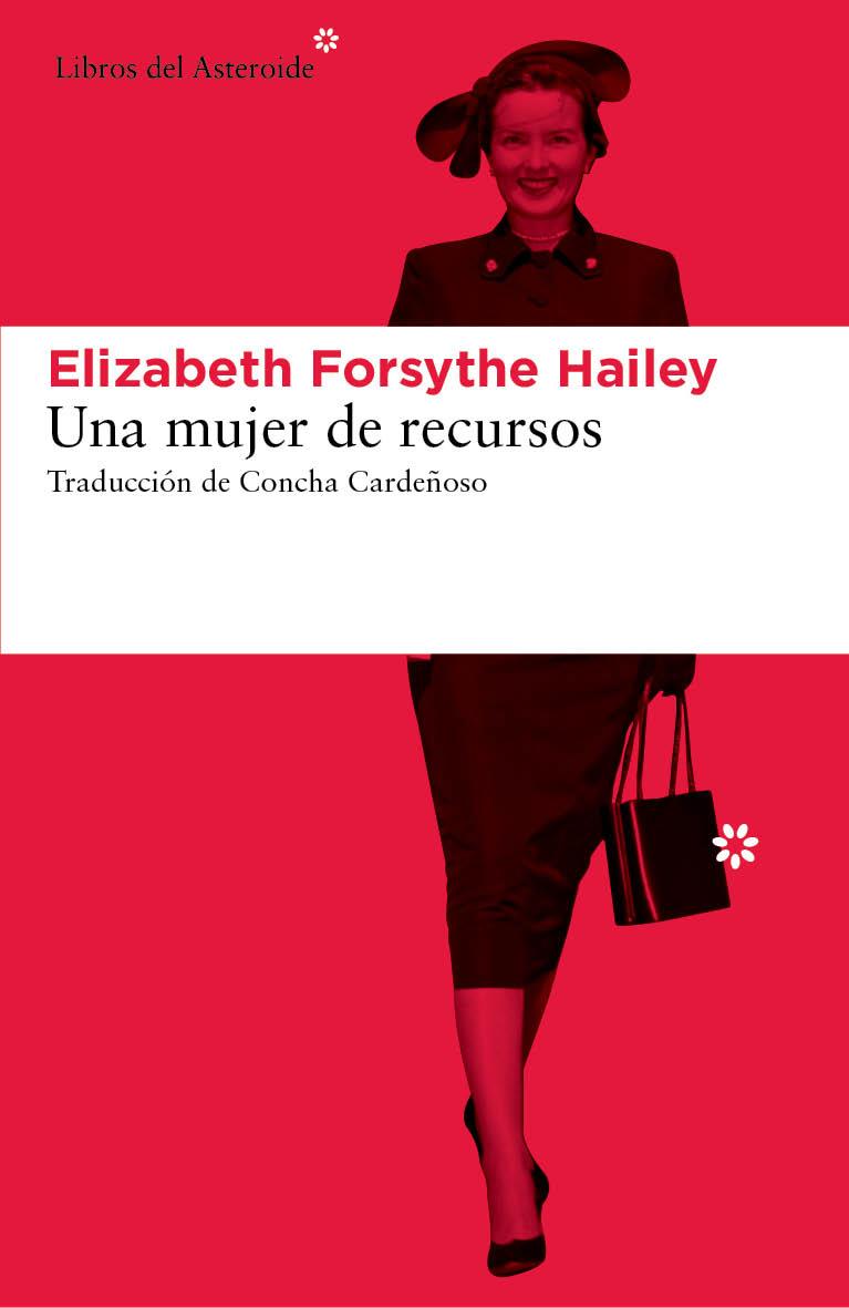 UNA MUJER DE RECURSOS | 9788416213207 | FORSYTHE HAILEY, ELIZABETH