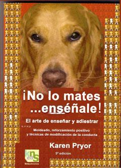 NO LO MATES?.ENSÉÑALE! | 9788493323295 | PRYOR, KAREN