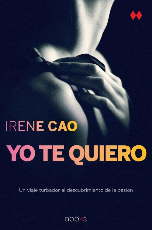 YO TE QUIERO (BOOKS) FG | 9788466328005 | CAO, IRENE