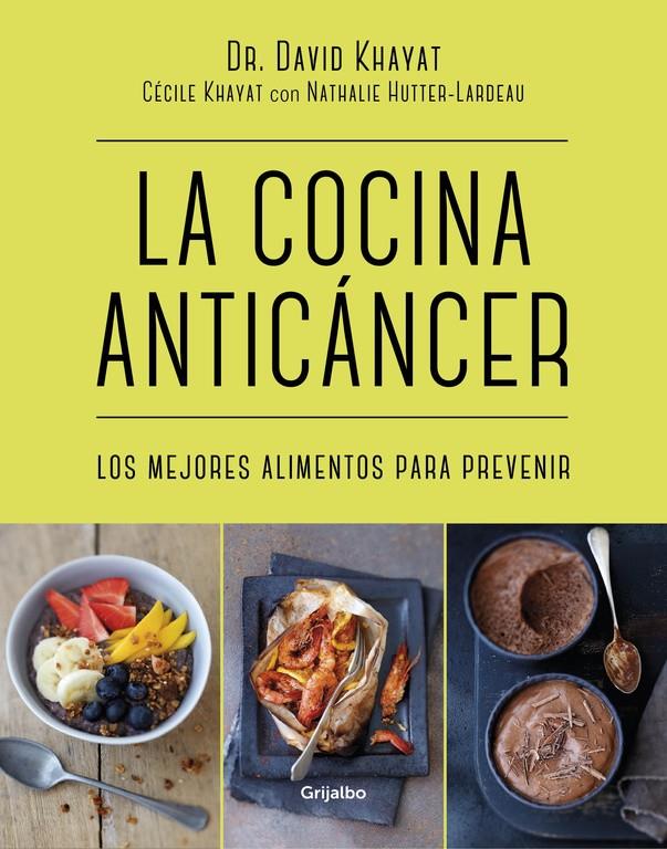 COCINA ANTICÁNCER, LA | 9788416449781 | KHAYAT, DR. DAVID/KHAYAT, CECILE