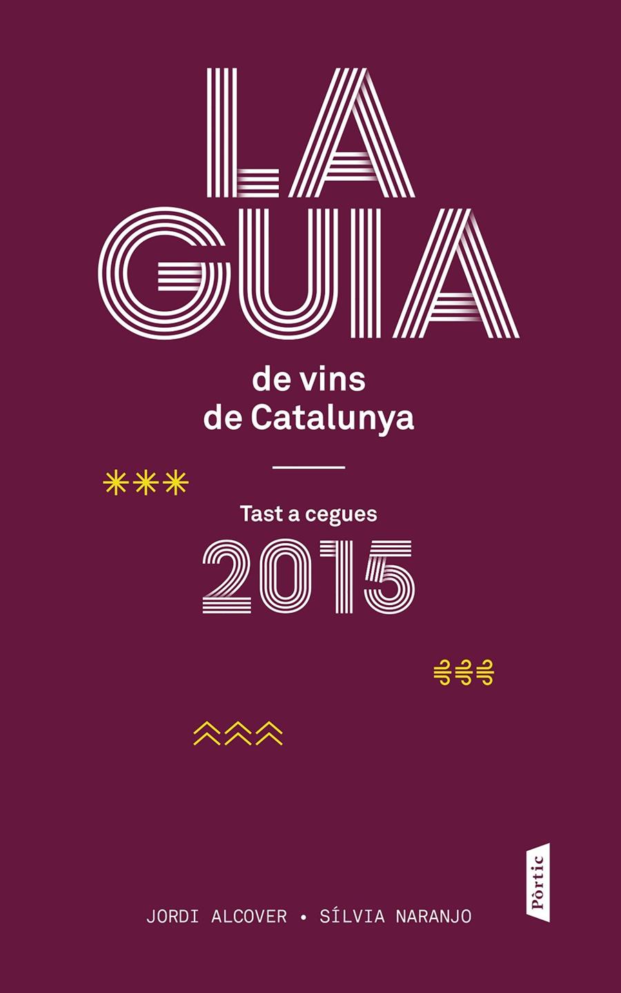 2015-GUIA DE VINS DE CATALUNYA  | 9788498093117 | ALCOVER, JORDI/NARANJO, SÍLVIA