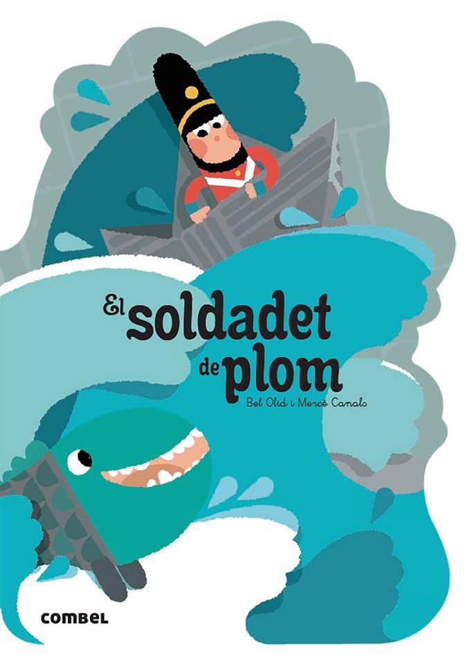 SOLDADET DE PLOM, EL | 9788491016564 | OLID BAEZ, BEL