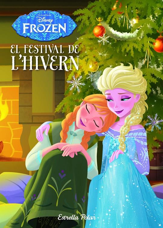 FROZEN. EL FESTIVAL DE L'HIVERN | 9788490576656 | DISNEY